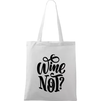 Wine not - černě - Taška bavlněná - 42 x 38 cm ( Bílá )
