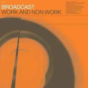 Zahraniční hudba CD Broadcast: Work And Non Work 2015