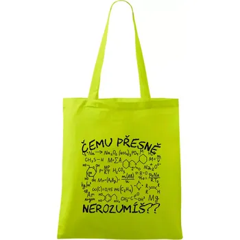Chemie - Čemu přesně nerozumíš? - Taška bavlněná - 42 x 38 cm ( Limetková )