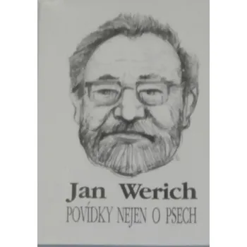 Literární biografie Werich Jan - Povídky nejen o psech