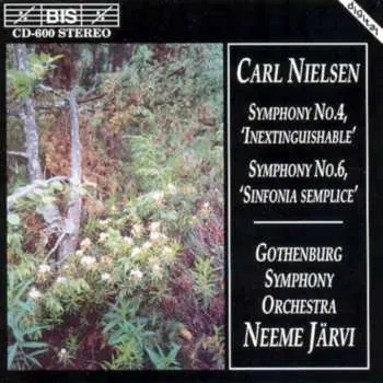 Zahraniční hudba CD Göteborgs Symfoniker: Symphony No. 4, 'Inextinguishable', Symphony No. 6, 'Sinfonia Semplice' 2003
