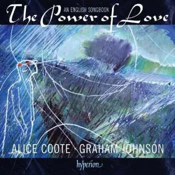 CD Alice Coote: The Power Of Love - An English Songbook 2012 An English Songbook