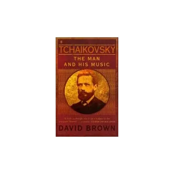 Cizojazyčná kniha Tchaikovsky - Brown, Prof. David