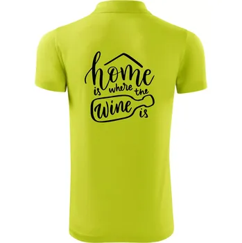 Pánská košile Home is where wine is - Polokošile Victory sportovní (dresovina) - XL ( Limetková )