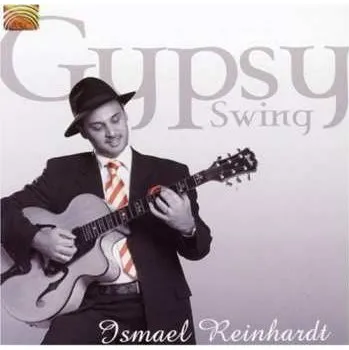 Zahraniční hudba CD Ismael Reinhardt: Gypsy Swing 2005