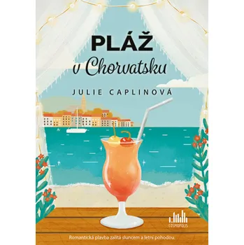 Pláž v Chorvatsku - Julie Caplinová (2020, brožovaná), e-kniha