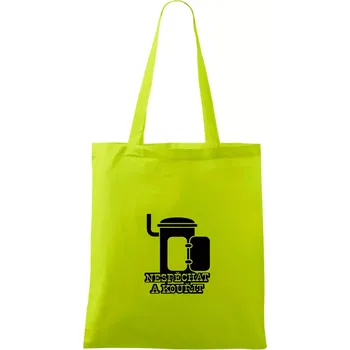 Nespěchat a kouřit - Taška bavlněná - 42 x 38 cm ( Limetková )