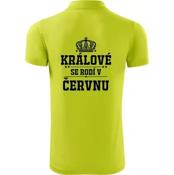 Pánská košile Králové se rodí v červnu - Polokošile Victory sportovní (dresovina) - L ( Limetková )