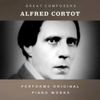 Zahraniční hudba CD Alfred Cortot: Condon Collection: Masters Of The Piano Roll 2024