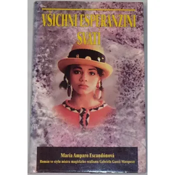 Escandónová Maria A. - Všichni esperanzini svatí