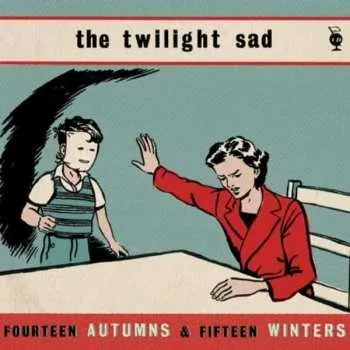 Zahraniční hudba CD The Twilight Sad: Fourteen Autumns & Fifteen Winters 2016