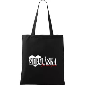 Sebeláska ta mi jde - Taška bavlněná - 42 x 38 cm ( Černá )