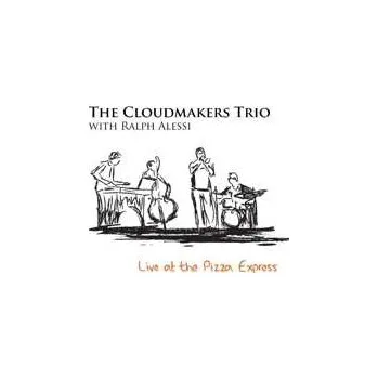 Zahraniční hudba CD Cloudmakers Trio: Live At The Pizza Express 2012