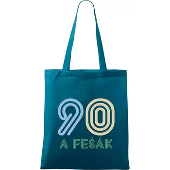 Nákupní taška 90 a fešák - Taška bavlněná - 42 x 38 cm ( Petrolejová )