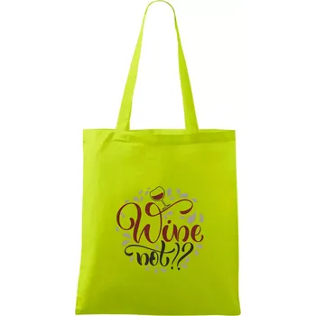 Wine not barevné - Taška bavlněná - 42 x 38 cm ( Limetková )