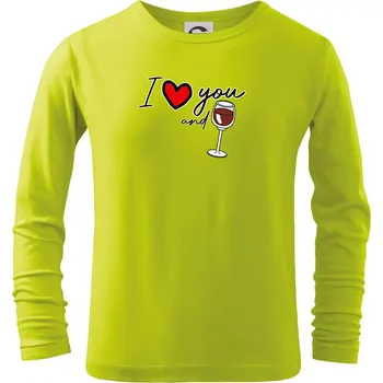 Dětská móda I love you and red wine - Triko dětské Long Sleeve - 104-110cm / 3-4 roky ( Limetková )