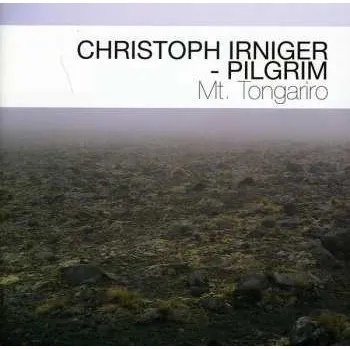 Zahraniční hudba CD Christoph Irniger Pilgrim: Mt. Tongariro 2012