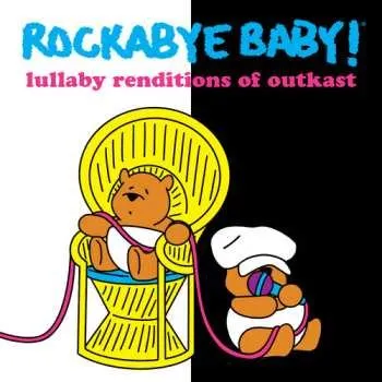 Zahraniční hudba CD Rockabye Baby!: Lullaby Renditions Of Outkast 2022