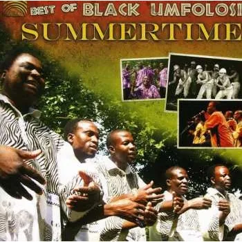Zahraniční hudba CD Black Umfolosi: Summertime Best Of Black Umfolosi 2012