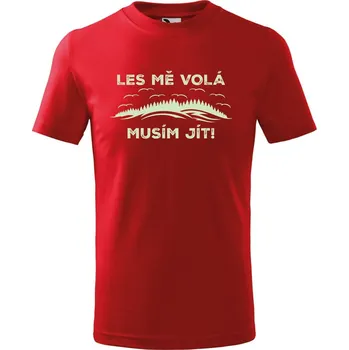 Dětská móda DOBRÝ TRIKO Dětské tričko Les mě volá Velikost: 134/8 let, Barva: Červená