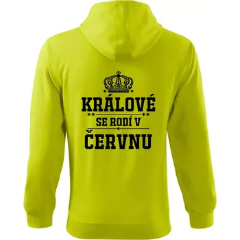 Pánská mikina Králové se rodí v červnu - Mikina s kapucí na zip trendy zipper - M ( Limetková )