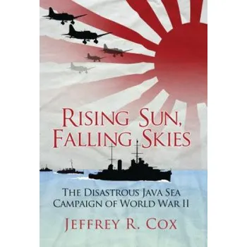 Cizojazyčná kniha Rising Sun, Falling Skies (Jeffrey Cox)(Brožovaná)
