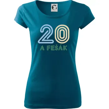 Dámské tričko 20 a fešák - Dámské triko Pure - S ( Petrolejová )