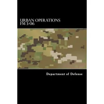 Cizojazyčná kniha Urban Operations FM 3-06 (Department of Defense,Taylor Anderson)(Brožovaná)