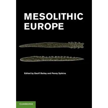 Mesolithic Europe (Geoff Bailey)(Brožovaná)