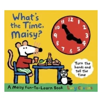 Učebnice What's the Time, Maisy? (Lucy Cousins)(Pevná)
