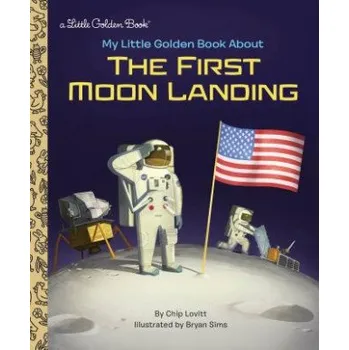 Cizojazyčná kniha My Little Golden Book About the First Moon Landing (Charles Lovitt,Bryan Sims)(Pevná)
