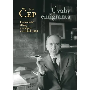 Úvahy emigranta - Francouzské články a rukopisy z let 1948–1960