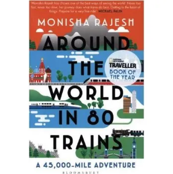 Cizojazyčná kniha Around the World in 80 Trains (Monisha Rajesh)(Brožovaná)