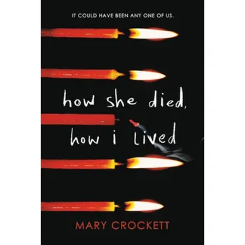 Cizojazyčná kniha How She Died, How I Lived (Mary Crockett)(Brožovaná)