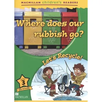 Kniha Macmillan Children's Readers 2018 3 Where Does Our Rubbish Go? (Mark Ormerod)(Brožovaná)
