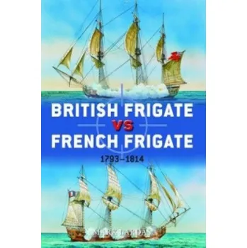 Cizojazyčná kniha British Frigate vs French Frigate (Mark Lardas)(Brožovaná)