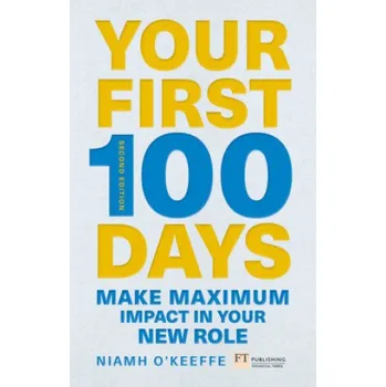 Cizojazyčná kniha Your First 100 Days (Niamh O'Keeffe)(Brožovaná)