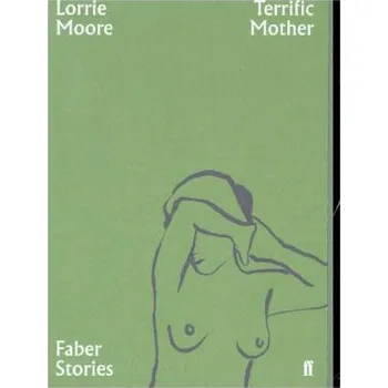 Cizojazyčná kniha Terrific Mother (Lorrie Moore)(Brožovaná)