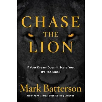 Cizojazyčná kniha Chase the Lion (Mark Batterson)(Brožovaná)