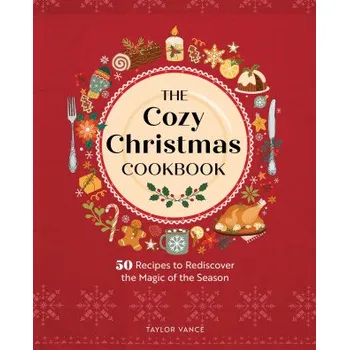 Cozy Christmas Cookbook (Taylor Vance)(Pevná)