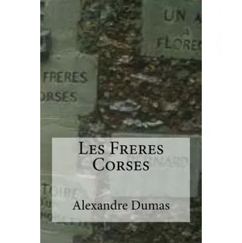 Les Freres Corses (Alexandre Dumas,Edibooks)(Brožovaná)