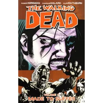 Kniha Walking Dead Volume 8: Made To Suffer (Robert Kirkman)(Brožovaná)