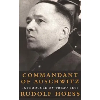 Commandant Of Auschwitz (Rudolf Hoess)(Brožovaná)