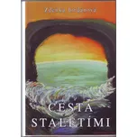 Cesta staletími - Zdeňka Jordánová…