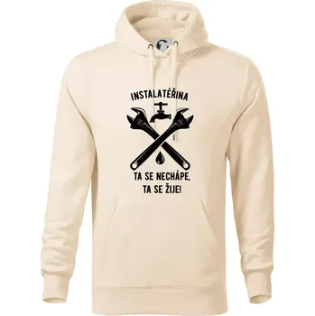 Pánská mikina Instalatéřina, ta se nechápe, ta se žije - Mikina pánská Cape s kapucí - 4XL ( Mandlová )