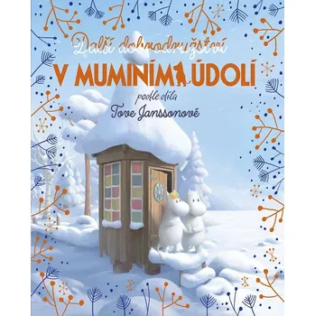 Pohádka Další dobrodružství v muminím údolí - Tove Jansson