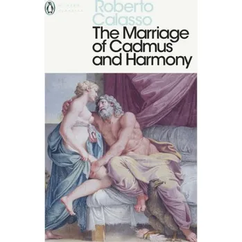 Marriage of Cadmus and Harmony (Roberto Calasso)(Brožovaná)