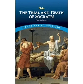 Cizojazyčná kniha Trial and Death of Socrates: Four Dialogues (Plato)(Brožovaná)