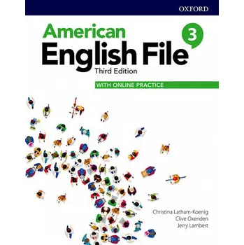 Učebnice American English File Level 3 Student Book with Online Practice (Christina Latham-Koenig,Clive Oxenden,Jerry Lambert)(Brožovaná)