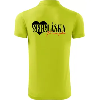 Pánská košile Sebeláska ta mi jde - Polokošile Victory sportovní (dresovina) - M ( Limetková )